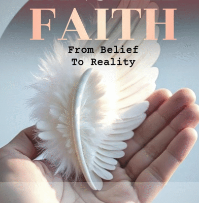 Tangible Faith: From Belief to Reality